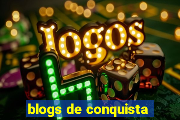 blogs de conquista